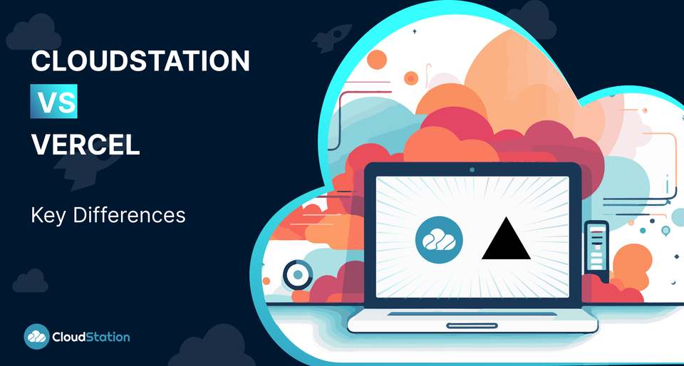 CloudStation vs Vercel